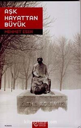 Aşk Hayattan Büyük