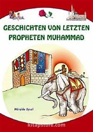 Geschicten von Letzten Propheten Muhammad