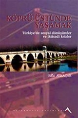 Köprü Üstünde Yaşamak