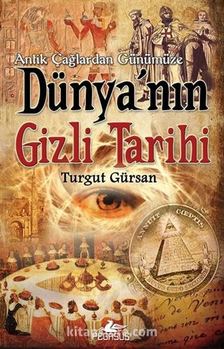 Antik Çağlardan Günümüze Dünya'nın Gizli Tarihi (Cep Boy)