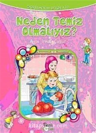 Neden Temiz Olmalıyız?