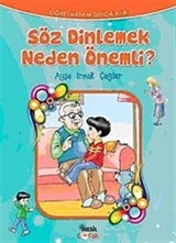 Söz Dinlemek Neden Önemli?