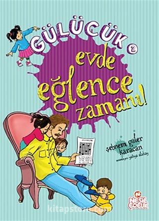 Evde Eğlence Zamanı! / Gülücük 2