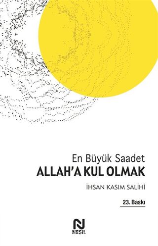 Allah'a Kul Olmak En Büyük Saadet