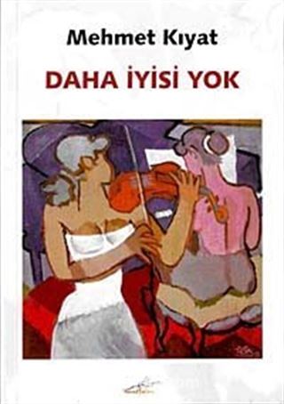 Daha İyisi Yok