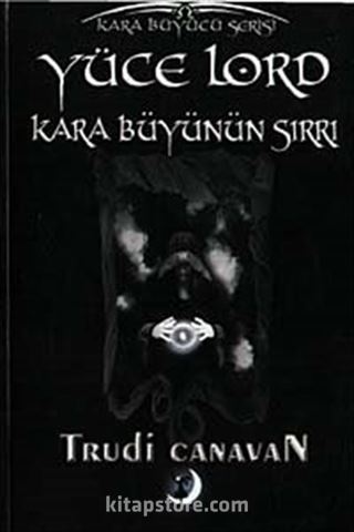 Yüce Lord Kara Büyünün Sırrı