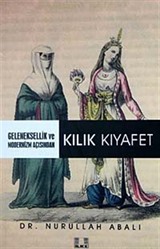 Geleneksellik ve Modernizm Açısından Kılık Kıyafet