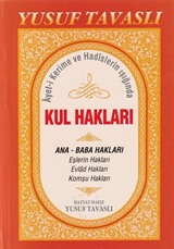 Kul Hakları / Ayet-i Kerime ve Hadislerin Işığında (Kod:B44)