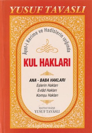 Kul Hakları / Ayet-i Kerime ve Hadislerin Işığında (Kod:B44)