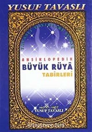 Ansiklopedik Büyük Rüya Tabirleri (Kod:B-35)