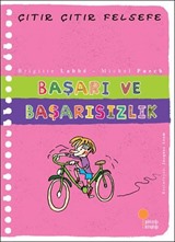 Başarı ve Başarısızlık / Çıtır Çıtır Felsefe (14. Kitap)