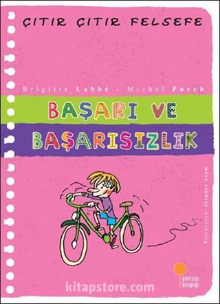 Başarı ve Başarısızlık / Çıtır Çıtır Felsefe (14. Kitap)