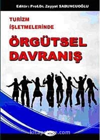 Turizm İşletmelerinde Örgütsel Davranış