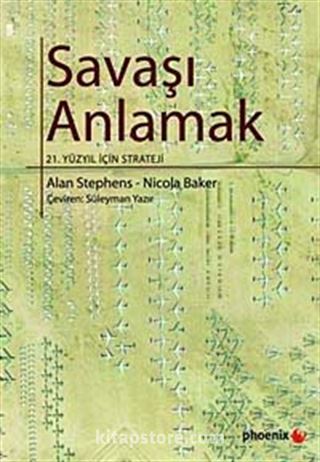 Savaşı Anlamak 21.Yüzyıl İçin Strateji