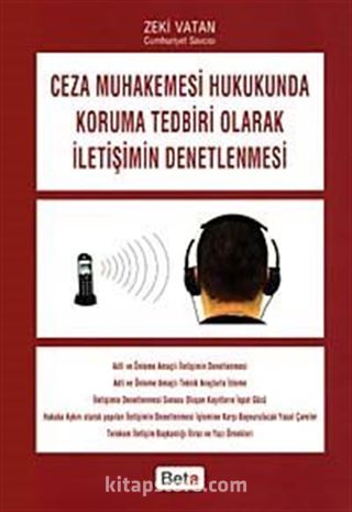 Ceza Muhakemesi Hukukunda Koruma Tedbiri Olarak İletişimin Denetlenmesi