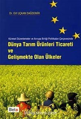 Dünya Tarım Ürünleri Ticareti ve Gelişmekte Olan Ülkeler