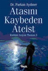 Atasını Kaybeden Ateist