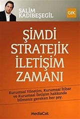 Şimdi Stratejik İletişim Zamanı