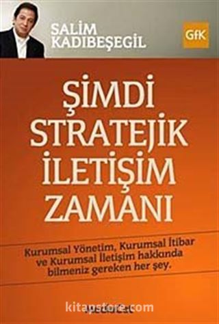 Şimdi Stratejik İletişim Zamanı