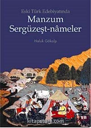 Eski Türk Edebiyatında Manzum Sergüzeşt-nameler