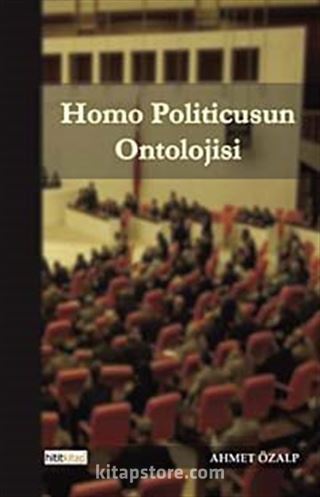 Homo Politicusun Ontolojisi