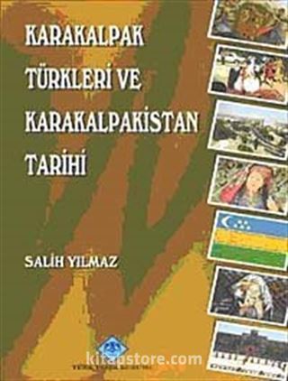 Karakalpak Türkleri ve Karakalpakistan Tarihi