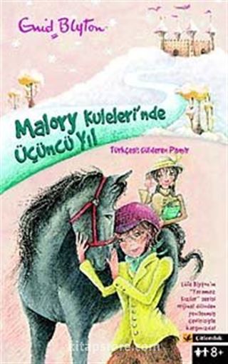 Malory Kuleleri'nde Üçüncü Yıl