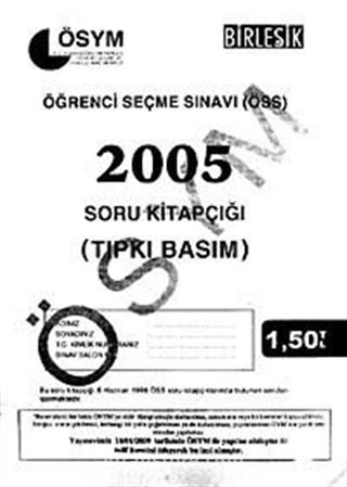 ÖSS 2005 Soru Kitapçığı (Tıpkı Basım)