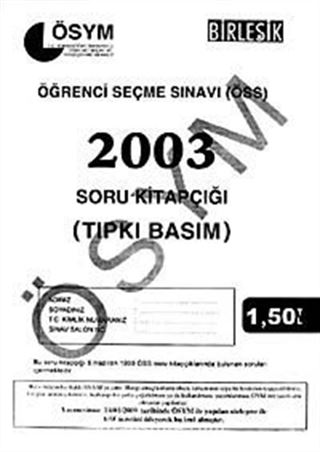 ÖSS 2003 Soru Kitapçığı (Tıpkı Basım)