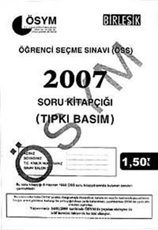 ÖSS 2007 Soru Kitapçığı (Tıpkı Basım)