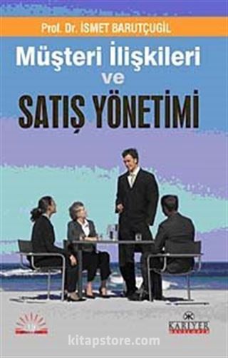 Müşteri İlişkileri ve Satış Yönetimi