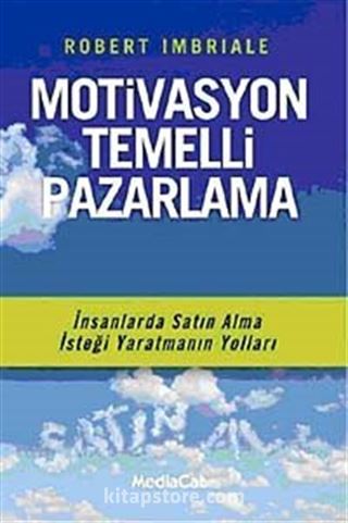 Motivasyon Temelli Pazarlama