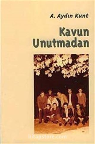 Kavun Unutmadan