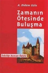 Zamanın Ötesinde Buluşma