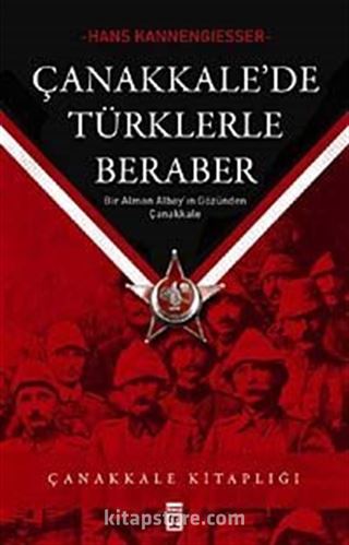 Çanakkale'de Türklerle Beraber