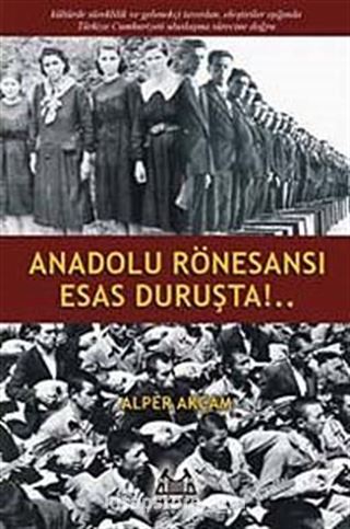 Anadolu Rönesansı Esas Duruşta!..