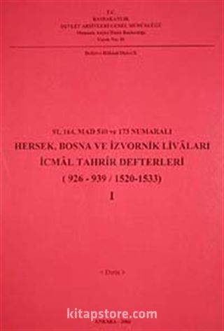 91-164 Mad 540 ve 173 Numaralı Hersek, Bosna ve İzvornik Livaları İcmal Tahrir Defterleri I