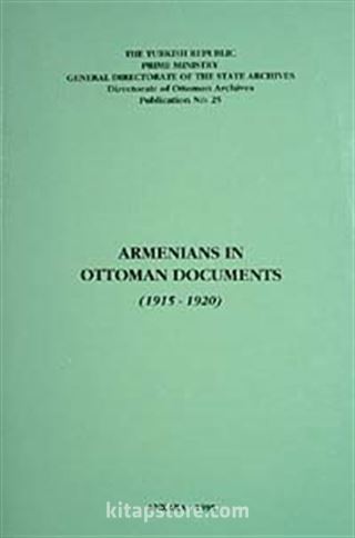 Armenians in Ottoman Documents (1915-1920)