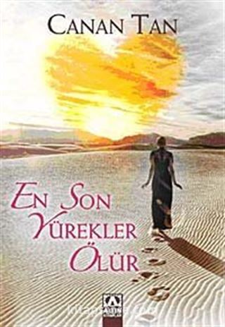 En Son Yürekler Ölür