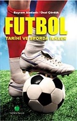 Futbol Tarihi ve Sporda İlkler