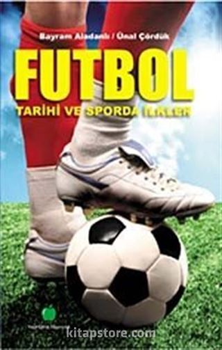 Futbol Tarihi ve Sporda İlkler