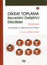 Dikkat Toplama Becerisini Geliştirici Etkinlikler Okul Öncesi Anne babalar ve öğretmenler el kitabı