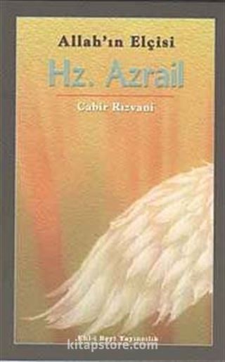 Hz.Azrail (Allah'ın Elçisi)