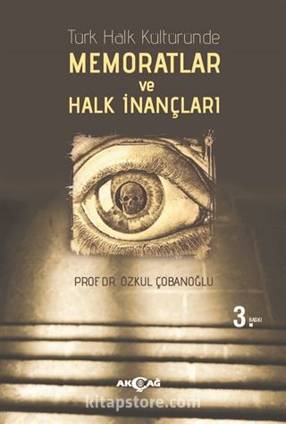 Türk Halk Kültüründe Memoratlar ve Halk İnançları