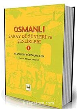 Osmanlı Saray Düğünleri ve Şenlikleri 1