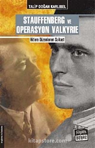 Stauffenberg ve Operasyon Valkyrie