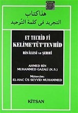 Et Tecrid Fi Kelime'tüt'Tevhid Risalesi ve Şerhi