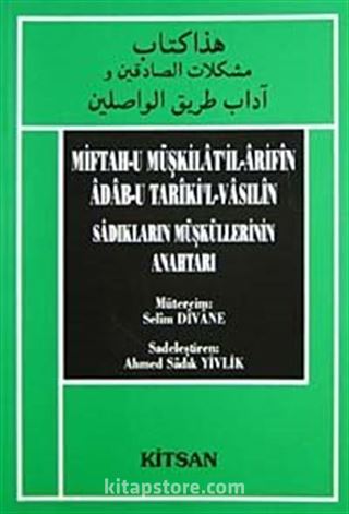 Miftah-u Müşkilatil-Arifin Adab-u Tariki'l Vasılin Sadıkların Müsküllerinin Anahtarı