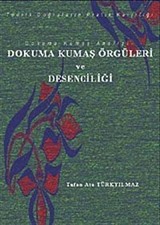 Dokuma Kumaş Analizi Dokuma Kumaş Örgüleri ve Desenciliği