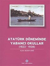 Atatürk Döneminde Yabancı Okullar (1923-1938)